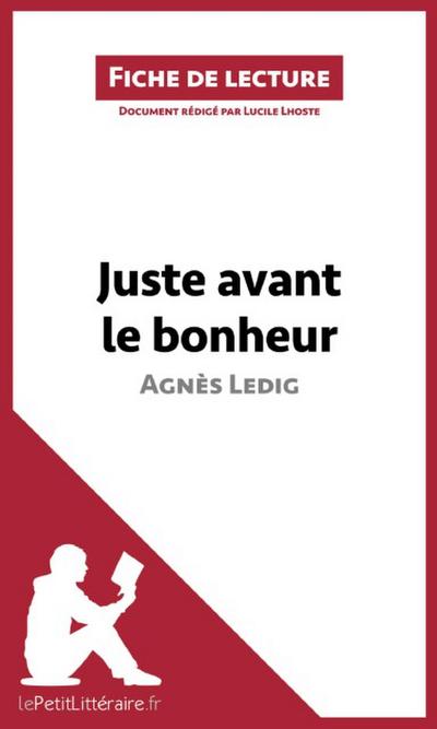 Juste avant le bonheur d’Agnès Ledig (Fiche de lecture)