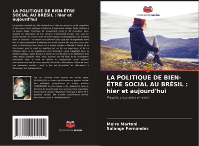 LA POLITIQUE DE BIEN-ÊTRE SOCIAL AU BRÉSIL : hier et aujourd’hui