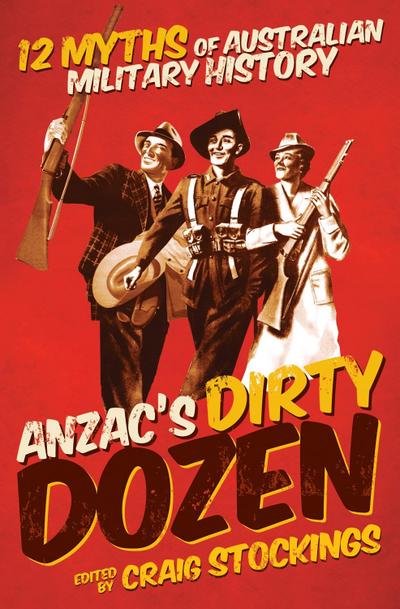 ANZAC’s Dirty Dozen