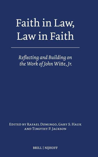 Faith in Law, Law in Faith