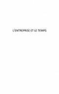 L’entreprise et le temps - figures d’hier et d’aujourd’hui