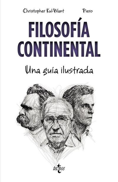 Filosofía continental : una guía ilustrada
