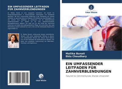 EIN UMFASSENDER LEITFADEN FÜR ZAHNVERBLENDUNGEN
