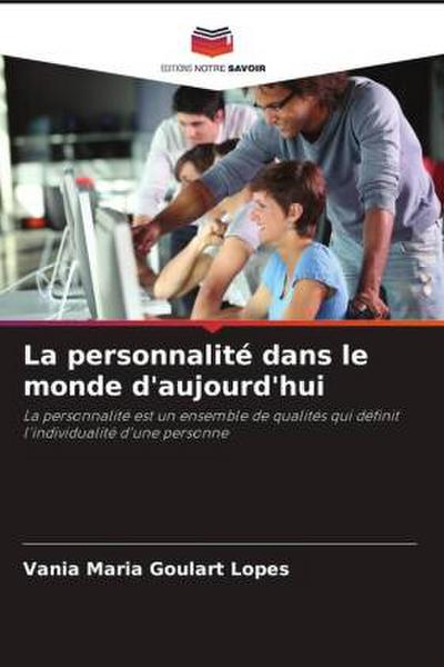 La personnalité dans le monde d’aujourd’hui