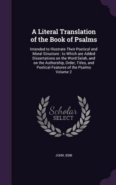 A Literal Translation of the Book of Psalms
