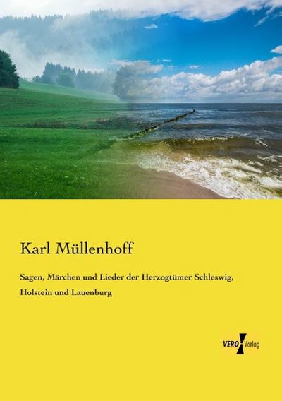 Sagen, Märchen und Lieder der Herzogtümer Schleswig, Holstein und Lauenburg