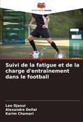 Suivi de la fatigue et de la charge d’entraînement dans le football