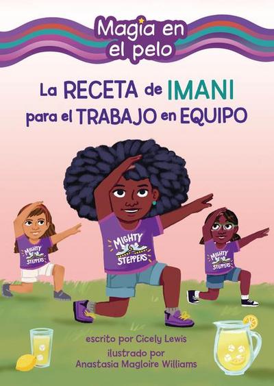 La Receta de Imani Para El Trabajo En Equipo (Imani’s Recipe for Teamwork)