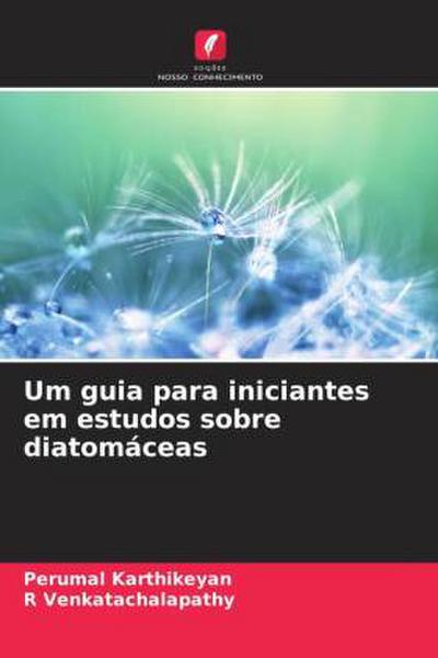 Um guia para iniciantes em estudos sobre diatomáceas