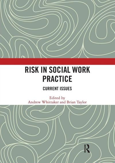 Risk in Social Work Practice