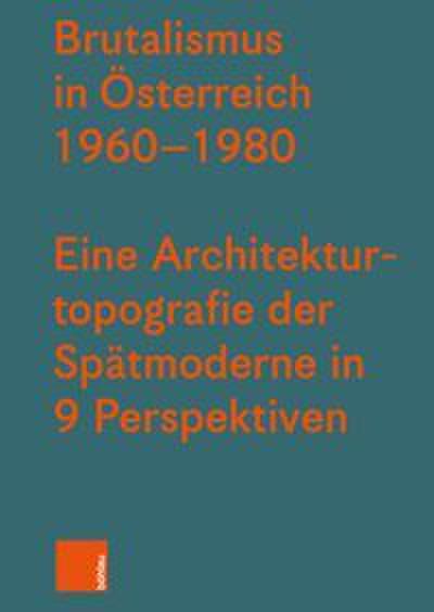 Brutalismus in Österreich 1960-1980