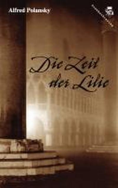 Die Zeit der Lilie