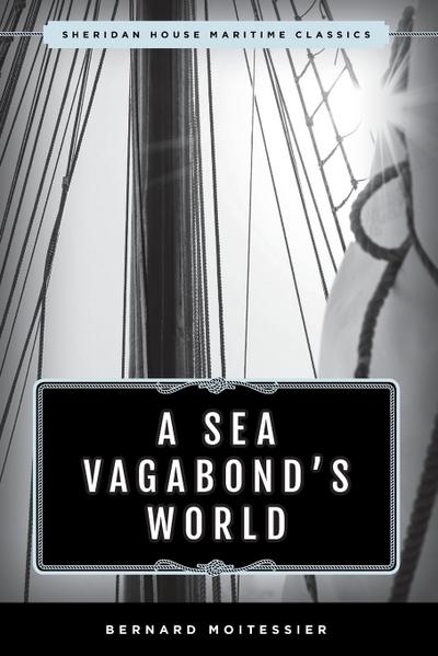 A Sea Vagabond’s World