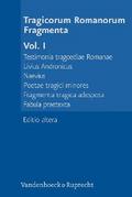Tragicorum Romanorum Fragmenta. Vol. I
