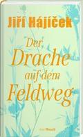 Der Drache auf dem Feldweg