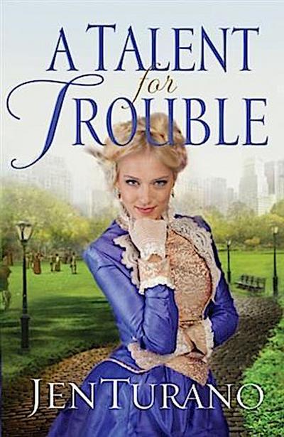 Talent for Trouble (Ladies of Distinction Book #3)
