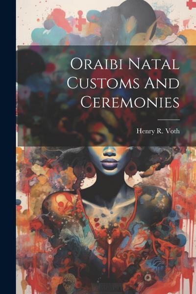 Oraibi Natal Customs And Ceremonies