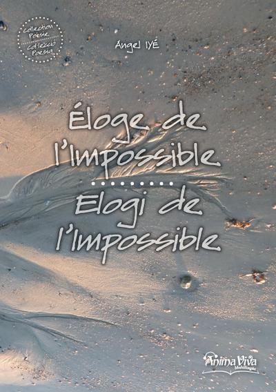 Eloge de l’impossible / Elogi de l’impossile