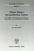 Offener Diskurs und geschlossene Systeme.