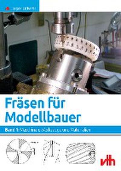 Fräsen für Modellbauer 1
