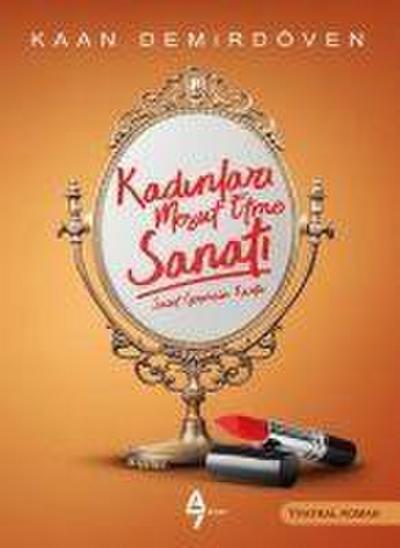 Kadinlari Mesut Etme Sanati