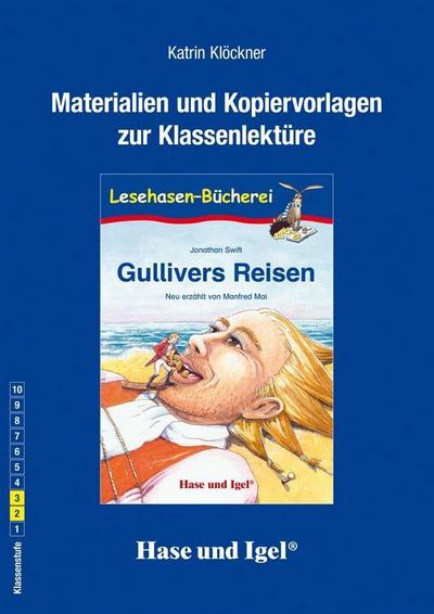 Materialien und Kopiervorlagen zur Klassenlektüre ’Gullivers Reisen’