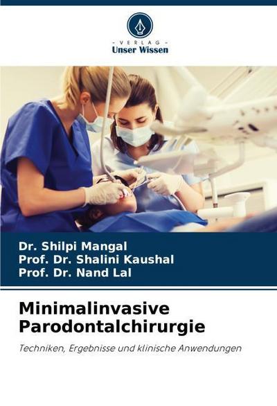 Minimalinvasive Parodontalchirurgie