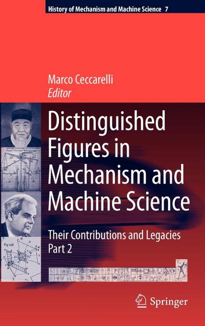 Distinguished Figures in Mechanism and Machine Science