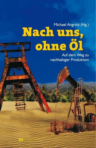 Nach uns, ohne Öl