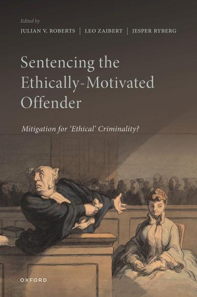 Sentencing the Ethically-Motivated Offender