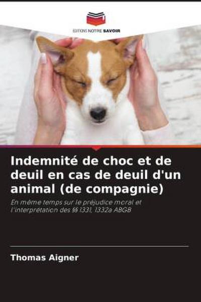 Indemnité de choc et de deuil en cas de deuil d’un animal (de compagnie)