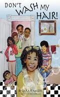 Don’t Wash My Hair!