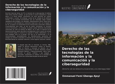 Derecho de las tecnologías de la información y la comunicación y la ciberseguridad