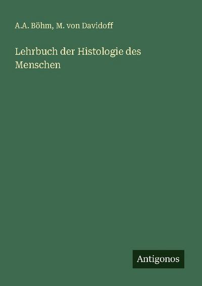 Lehrbuch der Histologie des Menschen