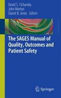 The SAGES Manual of Quality, Outcomes and Patient 