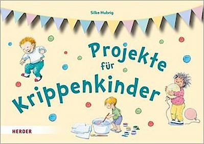 Projekte für Krippenkinder