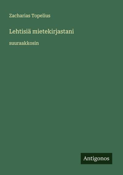 Lehtisiä mietekirjastani