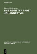 Das Register Papst Johannes’ VIII