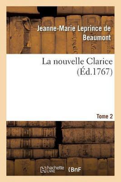 La Nouvelle Clarice. Tome 2