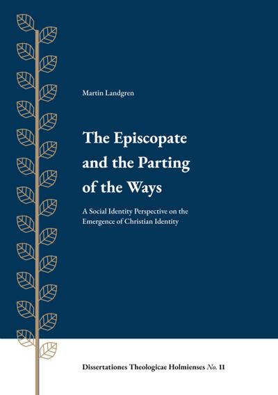 The Episcopate  and the Parting  of the Ways