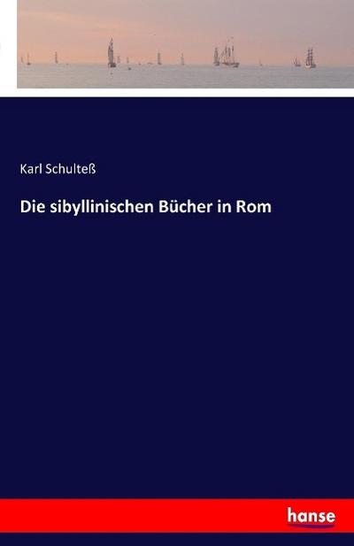 Die sibyllinischen Bücher in Rom