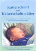 Kaiserschnitt und Kaiserschnittmütter
