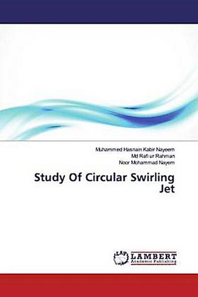 Study Of Circular Swirling Jet