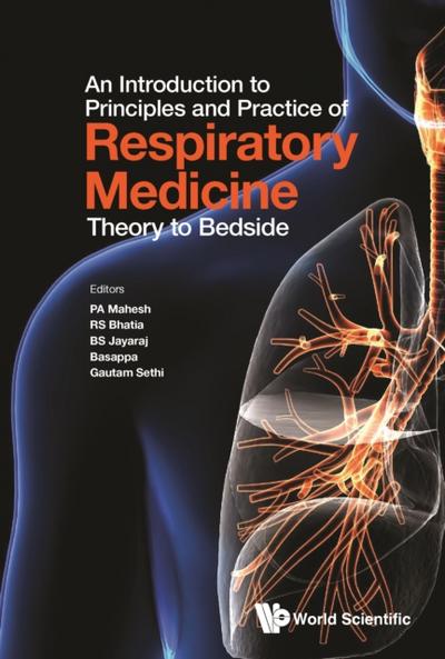 Introduction To Principles And Practice Of Respiratory Medicine, An: Theory To Bedside