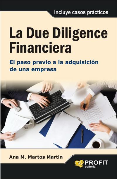 La due diligence financiera : el paso previo a la adquisición de una empresa
