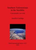 Southern Turkmenistan in the Neolithic