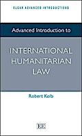 Advanced Introduction to International Humanitarian Law