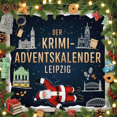 Der Krimi-Adventskalender Leipzig