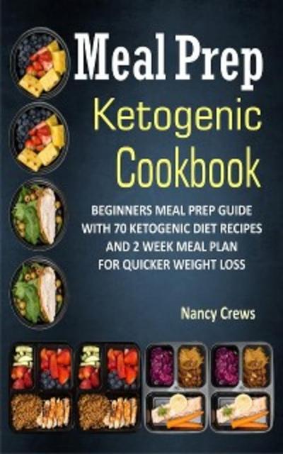Meal Prep Ketogenic Cookbook