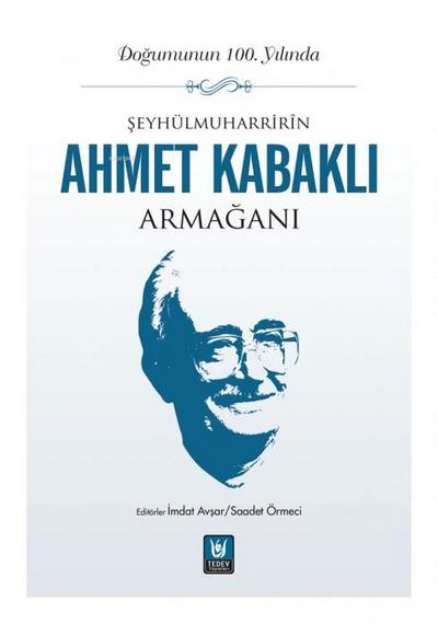 Seyhülmuharrirn Ahmet Kabakli Armagani